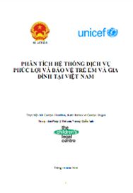 Phân tích hệ thống dịch vụ phúc lợi và bảo vệ trẻ em và gia đình tại Việt Nam